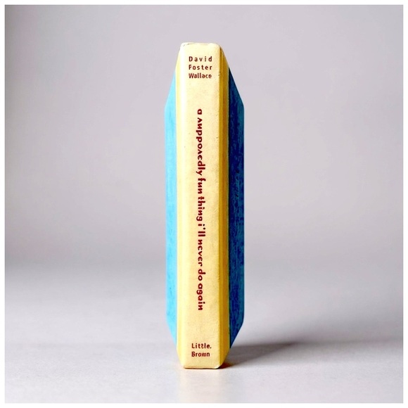 “A Supposedly Fun Thing I'll Never Do Again” by David Foster Wallace. Hardcover - Picture 2 of 6